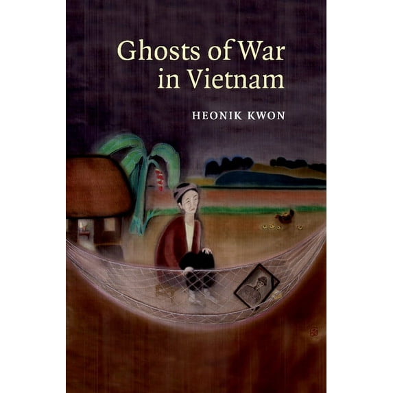 Studies in the Social and Cultural Histo Ghosts of War in Vietnam, Book 27, (Paperback)