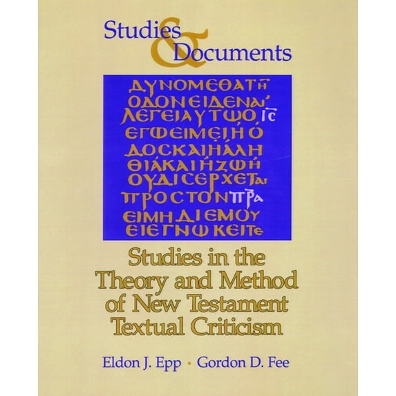 Studies in the Theory and Method of New Testament Textual Criticism, (Paperback)
