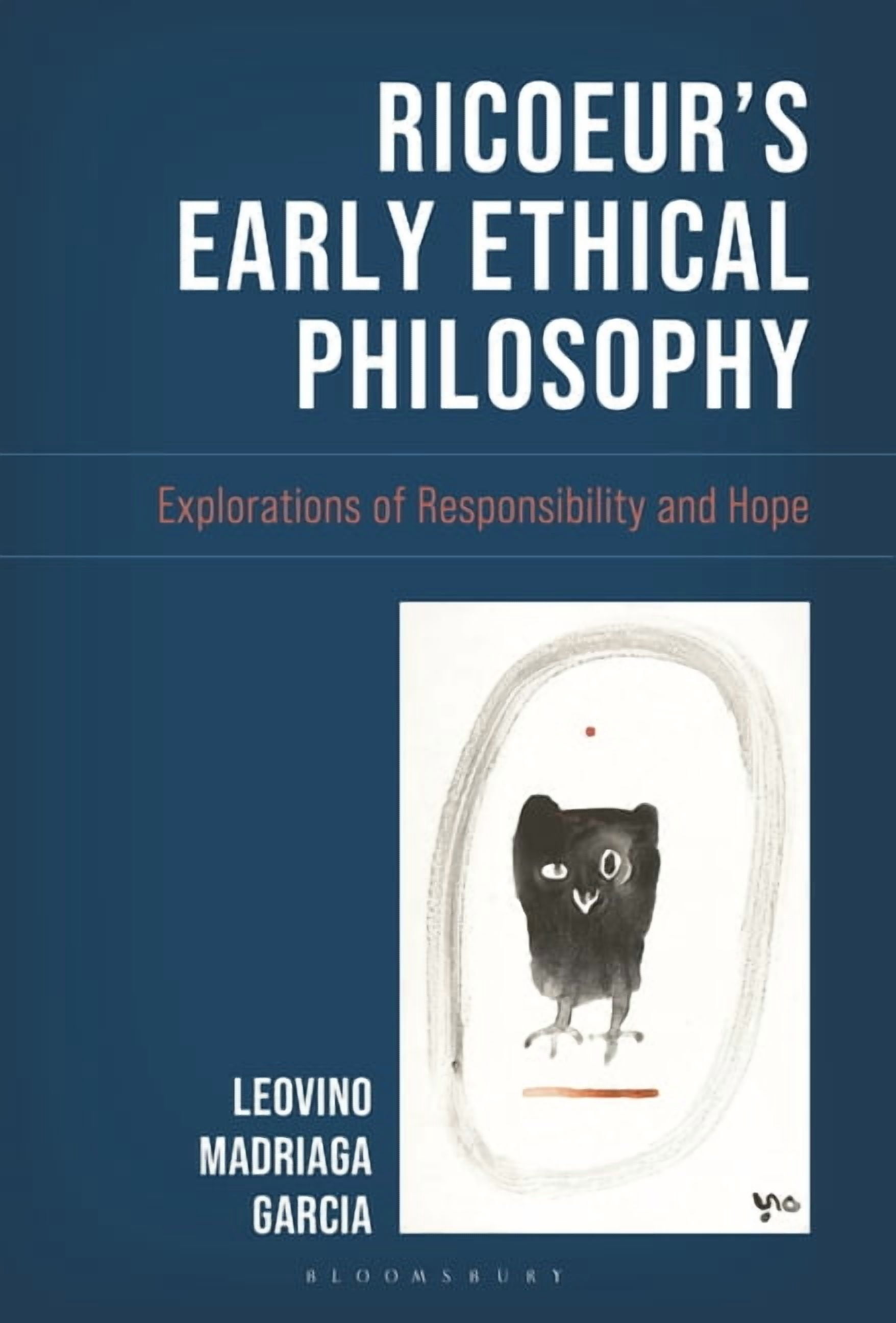 Studies in the Thought of Paul Ricoeur Ricoeur's Early Ethical Philosophy: Explorations of Responsibility and Hope, (Paperback)