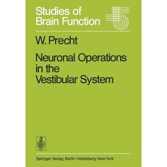 Studies of Brain Function Neuronal Operations in the Vestibular System, Book 2, (Paperback)