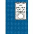 thumbnail image 1 of Studies of the East Asian Institute (Col The Japanese Way of Politics, (Paperback), 1 of 1