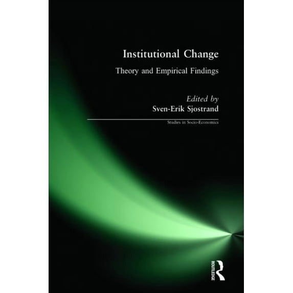 Studies of the East Asian Institute (M. Institutional Change: Theory and Empirical Findings, (Hardcover)