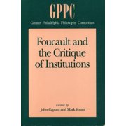 Studies of the Greater Philadelphia Phil Foucault and the Critique of Institutions, Paperback