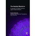 thumbnail image 1 of Studies of the Pacific Basin Institute The Nanjing Massacre: A Japanese Journalist Confronts Japan's National Shame: A Japanese Journalist Confronts Japan's Na, (Hardcover), 1 of 1