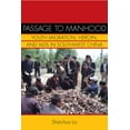 thumbnail image 1 of Studies of the Weatherhead East Asian Institute: Passage to Manhood : Youth Migration, Heroin, and AIDS in Southwest China (Paperback), 1 of 1