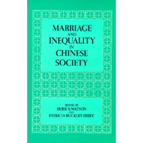 Studies on China: Marriage and Inequality in Chinese Society (Series #12) (Edition 1) (Paperback)