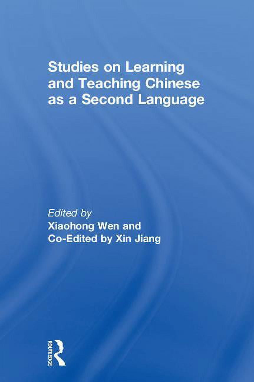 Studies on Learning and Teaching Chinese as a Second Language ...