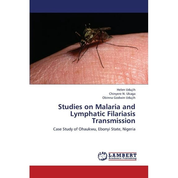Studies on Malaria and Lymphatic Filariasis Transmission (Paperback)