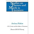 thumbnail image 1 of Studies on Themes and Motifs in Literature: Serious Fiction: J.M. Coetzee and the Stakes of Literature (Hardcover), 1 of 1