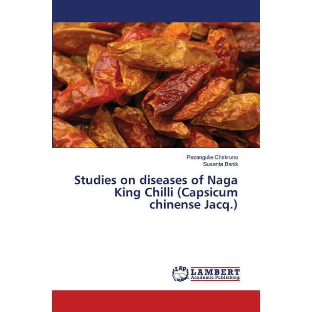 Studies on diseases of Naga King Chilli (Capsicum chinense Jacq