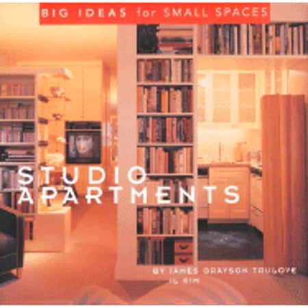 Pre-Owned Studio Apartments: Big Ideas for Small Spaces (Hardcover) 0688168299 9780688168292