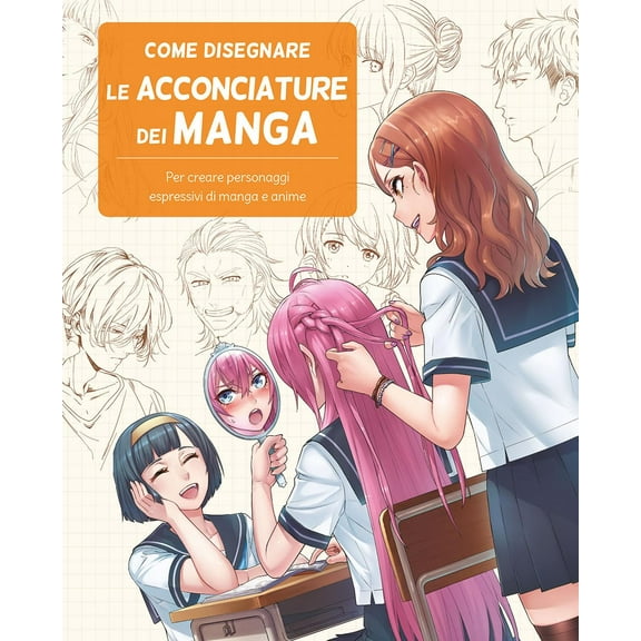 Studio Hard Deluxe Come disegnare le acconciature dei manga (Paperback)
