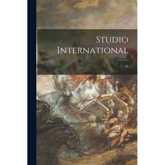 Studio International; 53 Paperback 1015114822 9781015114821 Anonymous