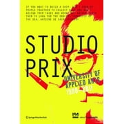 Edition Angewandte Studio Prix University of Applied Arts Vienna 1990-2011, Paperback