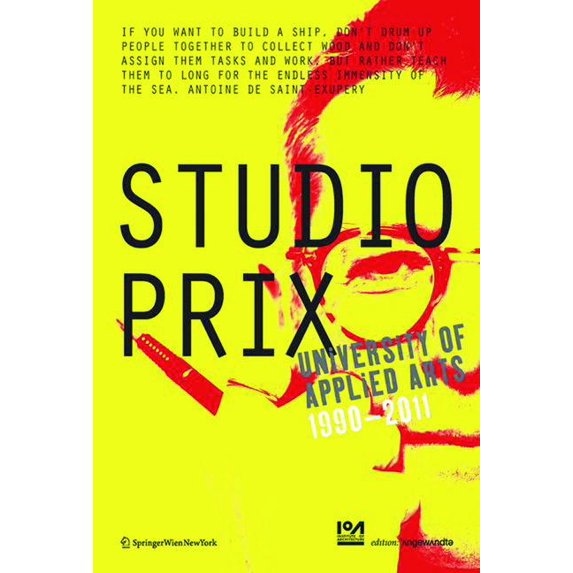 Edition Angewandte Studio Prix: University of Applied Arts Vienna 1990-2011, (Paperback)