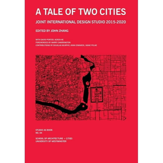 Studio as Book A Tale of Two Cities: Joint International Design Studio 2015-2020, Book 4, (Paperback)