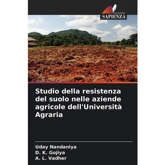 Studio della resistenza del suolo nelle aziende agricole dell'Universit Agraria, (Paperback)