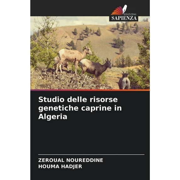 Studio delle risorse genetiche caprine in Algeria (Paperback)