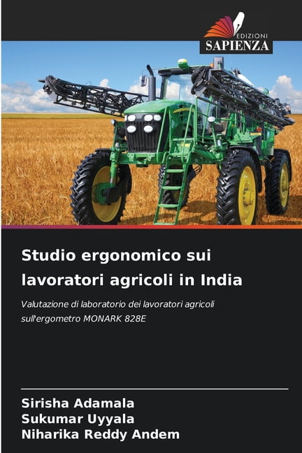 Studio ergonomico sui lavoratori agricoli in India, (Paperback)