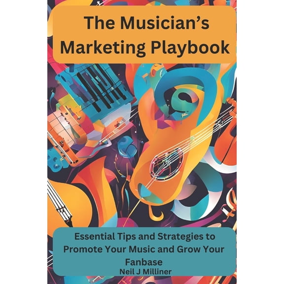 Studio to Stage: Problem-Solvers for Mus The Musicians Marketing Playbook, (Paperback)