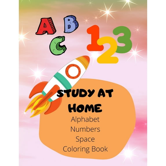 Study At Home: Alphabet Numbers Space Coloring Book (Paperback)