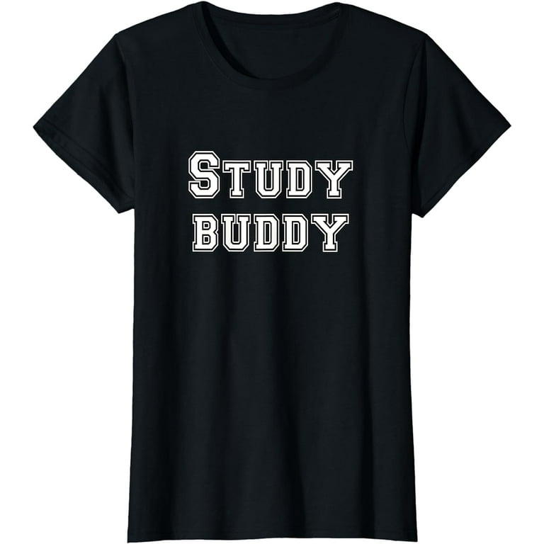 Study Buddy - Homework Date T-Shirt Study Buddy - Homework Date T-Shirt