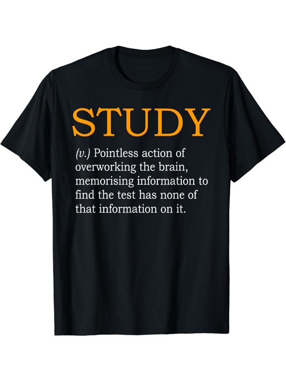 Study Definition Funny Gift for College Student T-Shirt T-Shirt