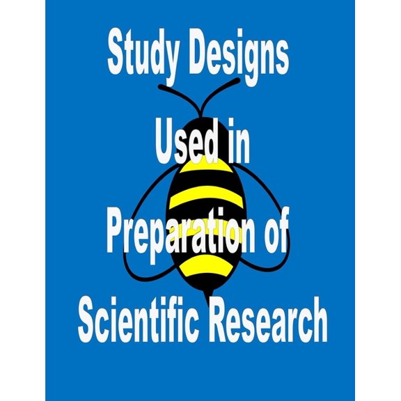 Study Designs Used in Preparation of Scientific Research (Paperback)