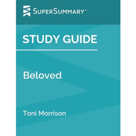 Pre-Owned Study Guide: Beloved by Toni Morrison (SuperSummary) (Paperback) 1730978142 9781730978142