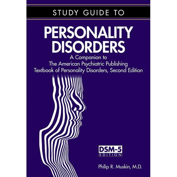 Study Guide to Personality Disorders: A Companion to the American Psychiatric Publishing Textbook of Personality Disorders, Second Edition (Paperback)