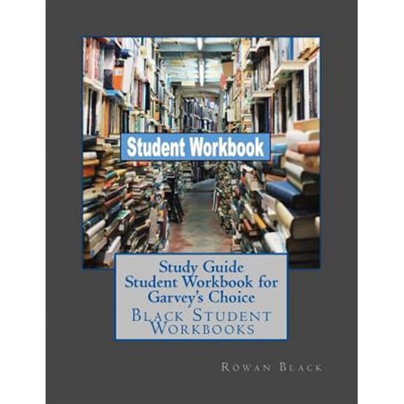 Study Guide Student Workbook for Garvey's Choice: Black Student Workbooks