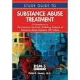 thumbnail image 1 of Study Guide to Substance Abuse Treatment: A Companion to the American Psychiatric Publishing Textbook of Substance Abuse Treatment, Fifth Edition (Paperback), 1 of 1