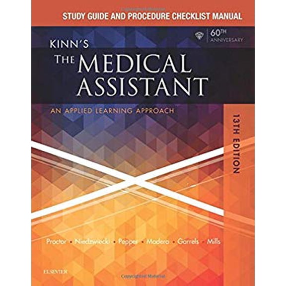 Pre-Owned Study Guide and Procedure Checklist Manual for Kinn's the Medical Assistant: An Applied Learning Approach (Paperback) 0323429475 9780323429474