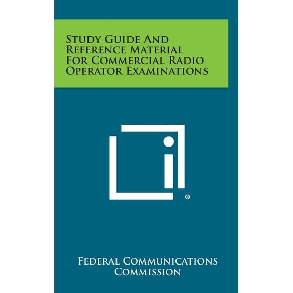 Study Guide and Reference Material for Commercial Radio Operator Examinations Hardcover