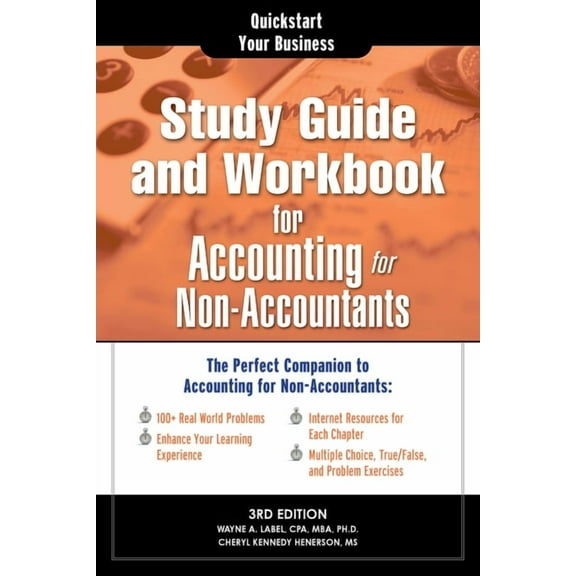 Study Guide and Workbook for Accounting for Non-Accountants: The Perfect Companion for Accounting for Non-Accountants, (Paperback)