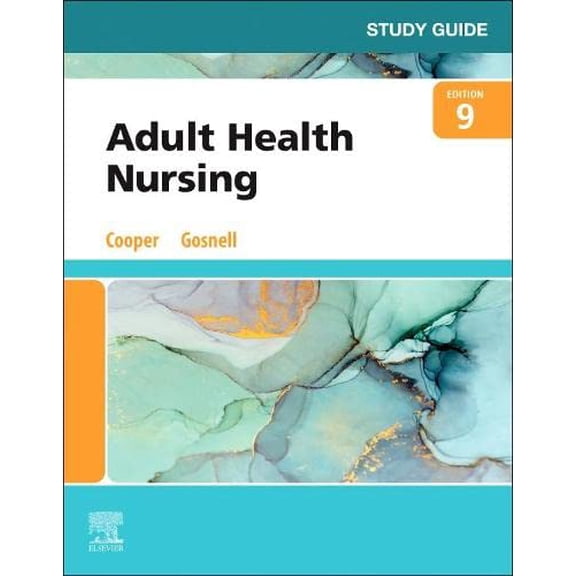 Pre-Owned Study Guide for Adult Health Nursing [Paperback] Cooper MSN RN, Kim and Gosnell RN MSN, Kelly