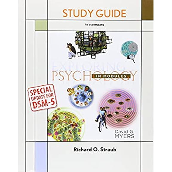 Pre-Owned Study Guide for Exploring Psychology in Modules with Dsm5 Update (Paperback) 1464186057 9781464186059