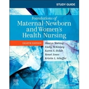 Study Guide for Foundations of Maternal-Newborn and Womens Health Nursing, Paperback