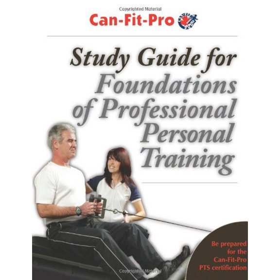 Pre-Owned Study Guide for Foundations of Professional Personal Training (Paperback) by Canadian Fitness Professionals Inc (Can-Fit-Pro)
