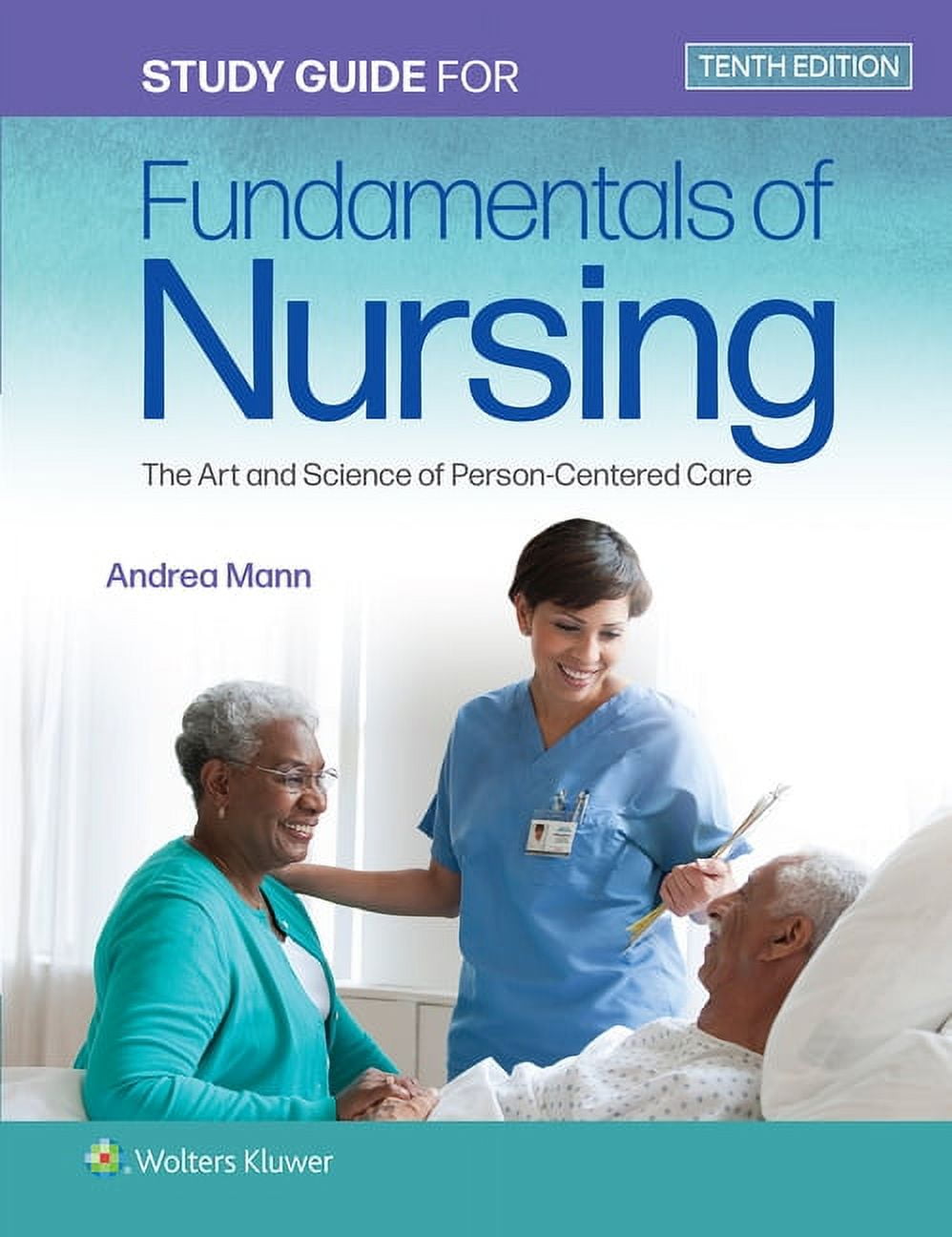 Study Guide for Fundamentals of Nursing: The Art and Science of Person-Centered Care, (Paperback)