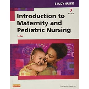 Pre-Owned Study Guide for Introduction to Maternity and Pediatric Nursing (Paperback) 1455772569 9781455772568