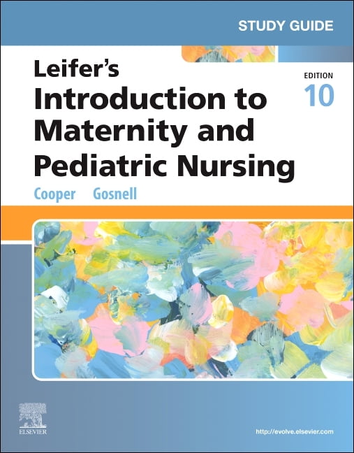 Study Guide for Leifer's Introduction to Maternity and Pediatric Nursing, (Paperback)