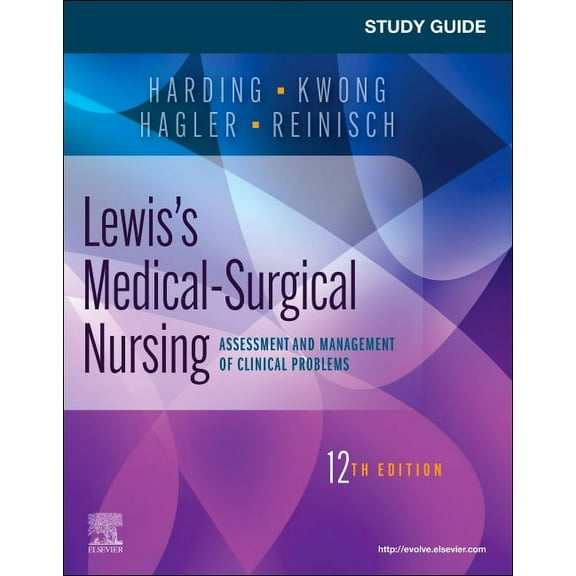 Study Guide for Lewis's Medical-Surgical Nursing: Assessment and Management of Clinical Problems, (Paperback)