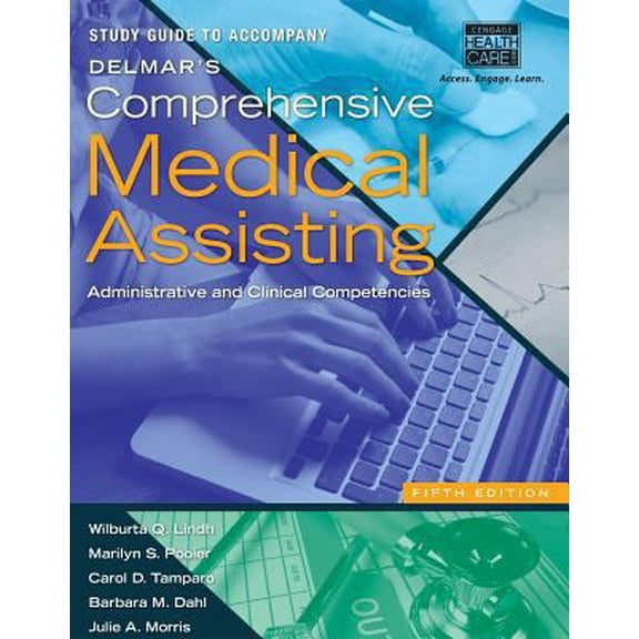 Pre-Owned Study Guide for Lindh/Pooler/Tamparo/Dahl/Morris' Delmar's Comprehensive Medical Assisting, 5th (Paperback) 1133603017 9781133603016