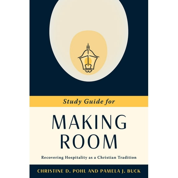 Making Room: Recovering Hospitality as a Christian Tradition, (Paperback)