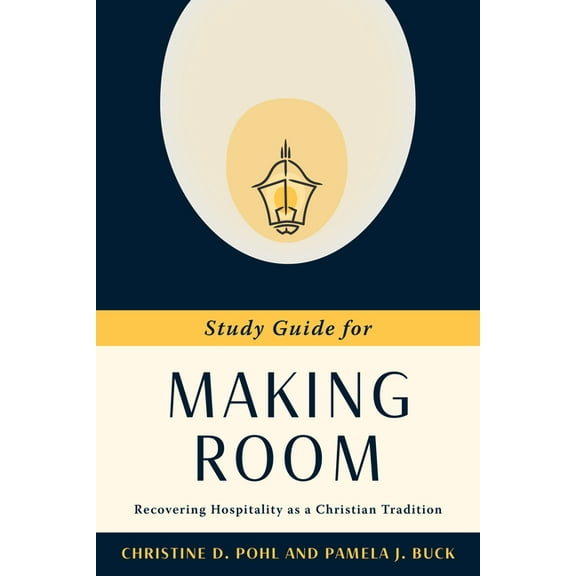 Study Guide for Making Room : Recovering Hospitality as a Christian Tradition (Paperback)