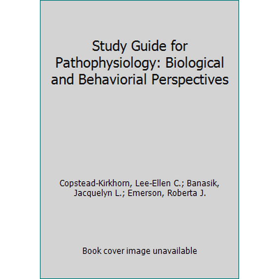 Pre-Owned Study Guide for Pathophysiology: Biological and Behaviorial Perspectives (Paperback) 0721671837 9780721671833
