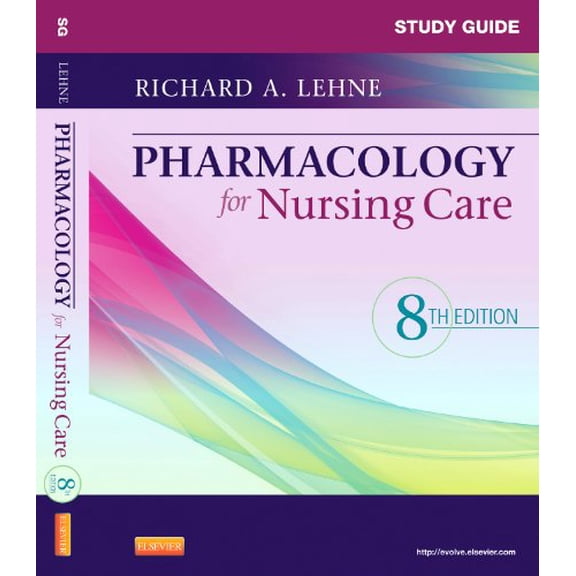 Pre-Owned Study Guide for Pharmacology for Nursing Care (Paperback) 1437735819 9781437735819