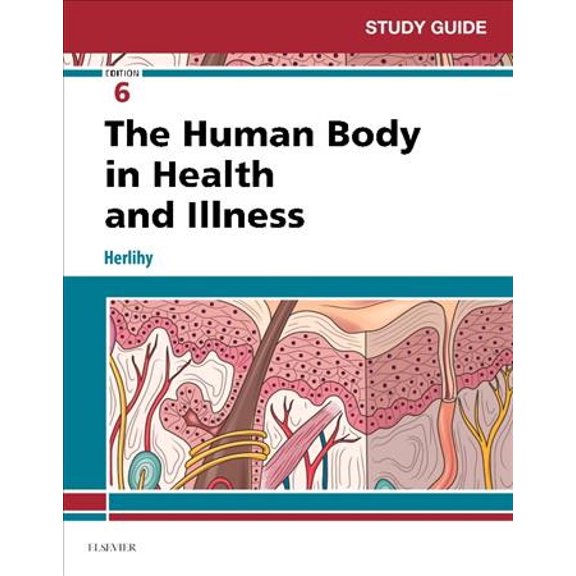 Pre-Owned Study Guide for the Human Body in Health and Illness (Paperback) 0323498361 9780323498364