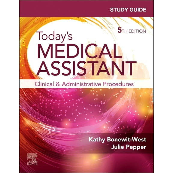 Study Guide for Today's Medical Assistant: Clinical & Administrative Procedures, (Paperback)
